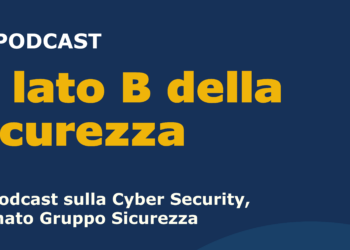 Il lato B della sicurezza: il podcast che svela il volto nascosto della protezione digitale